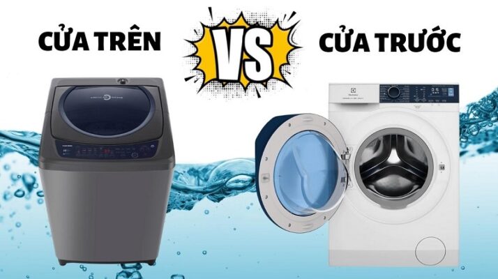 Sự khác nhau giữa máy giặt cửa ngang và máy giặt cửa trên